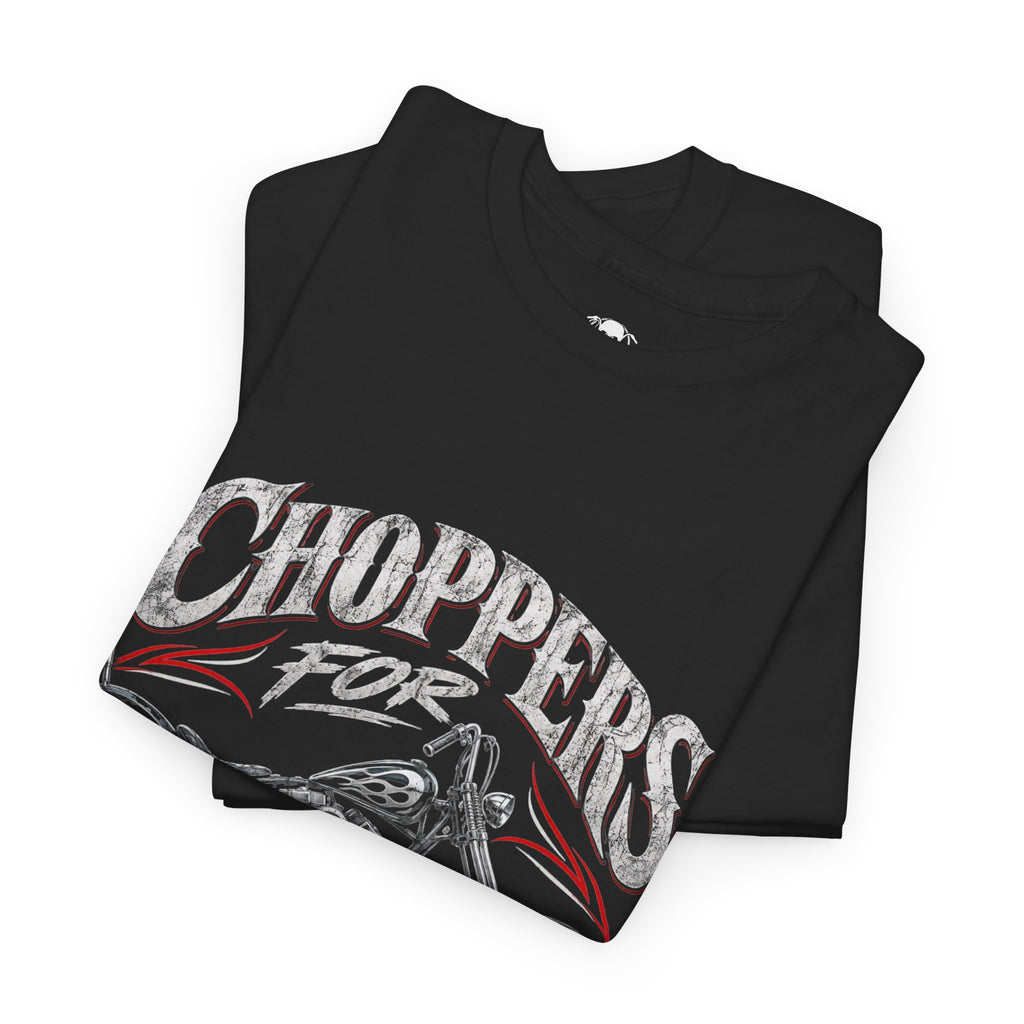 Choppers for Life Motorcycle Tee — “See Me Now, Asshole” Biker Shirt